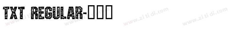 Txt Regular字体转换